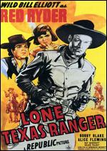 The Lone Texas Ranger - Spencer Gordon Bennet