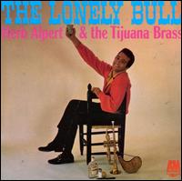 The Lonely Bull - Herb Alpert & the Tijuana Brass