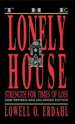 The Lonely House - Erdahl, Lowell O