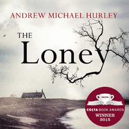 The Loney: 'Full of unnerving terror . . . amazing' Stephen King