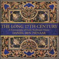 The Long 17th Century: A Cornucopia of Early Keyboard Music - Daniel-Ben Pienaar (piano)