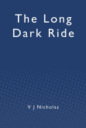 The Long Dark Ride