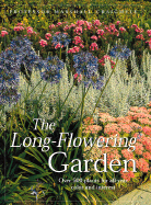 The Long-Flowering Garden: Over 500 Plants for All Seasons and Interests - Craigmyle, Marshall B, Professor