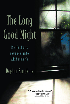 The Long Good Night: My Father's Journey Into Alzheimer's - Simpkins, Daphne