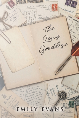 The Long Goodbye - Evans, Emily