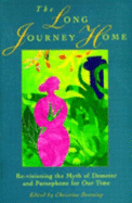 The Long Journey Home - Downing, Christine (Editor)