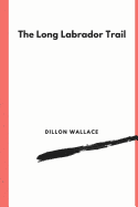 The Long Labrador Trail