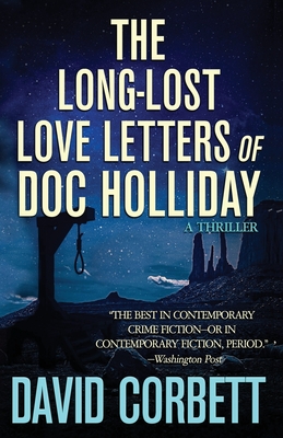 The Long-Lost Love Letters of Doc Holliday - Corbett, David