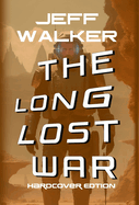 The Long Lost War: Hardcover Edition