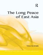 The Long Peace of East Asia