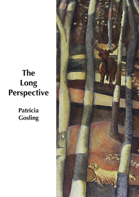 The Long Perspective - Gosling, Patricia