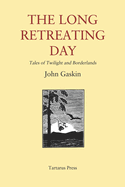 The Long Retreating Day