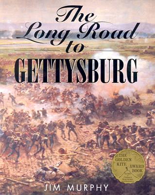 The Long Road to Gettysburg - Murphy, Jim