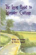 The Long Road to Lavender Cottage