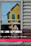 The Long September: The Social Life of a Katrina Responder