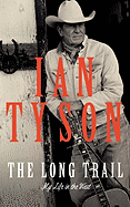The Long Trail: My Life in the West