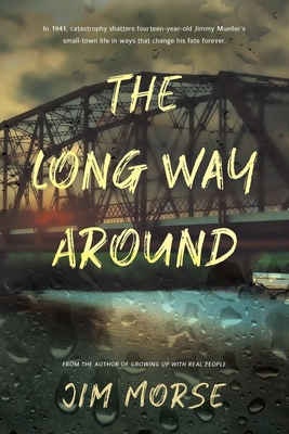 The Long Way Around - Morse, Jim, and Horner, Christine (Cover design by), and Worley, Ann Bell (Editor)