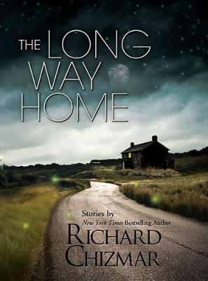 The Long Way Home - Chizmar, Richard