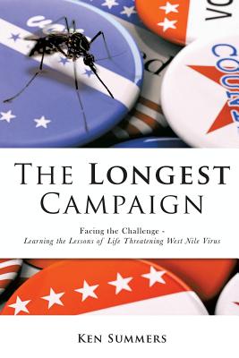 The Longest Campaign - Summers, Ken