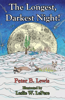 The Longest, Darkest Night!, Second Edition - Lewis, Peter B