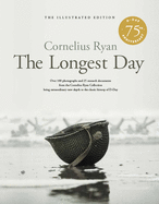 The Longest Day: The Illustrated Edition