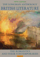 The Longman Anthology of British Literature, Volume 2A: The Romantics and Their Contemporaries