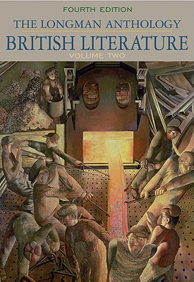 The Longman Anthology of British Literature, Volume Two - Damrosch, David (Editor), and Dettmar, Kevin J H, Professor (Editor)