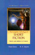 The Longman Anthology of Short Fiction, Compact Edition: Stories and Authors in Context
