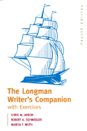 The Longman Writer's Companion with Exercises - Anson, Chris M, and Schwegler, Robert A, and Muth, Marcia