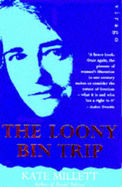 The Loony Bin Trip