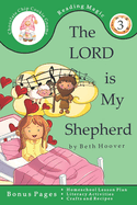 The LORD is My Shepherd: A beginning reader for children ages 7-9 in Second Grade