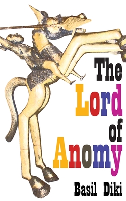 The Lord of Anomy - Diki, Basil