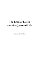 The Lord of Death and the Queen of Life