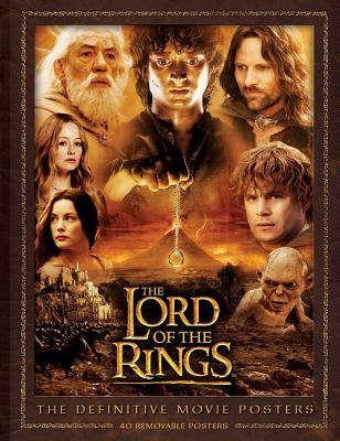 The Lord of the Rings: The Definitive Movie Posters - New Line Cinema