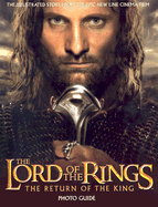 The Lord of the Rings the Return of the King Photo Guide