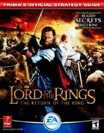 The Lord of the Rings: The Return of the King: Prima Official Game Guide