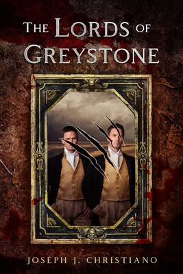 The Lords of Greystone - Christiano, Joseph J