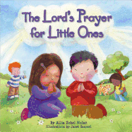 The Lord's Prayer for Little Ones