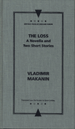 The Loss: A Novella and Two Short Stories