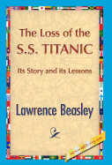 The Loss of the SS. Titanic