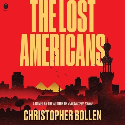The Lost Americans - Bollen, Christopher, and Issaq, Lameece (Read by)