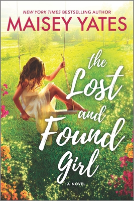 The Lost and Found Girl - Yates, Maisey