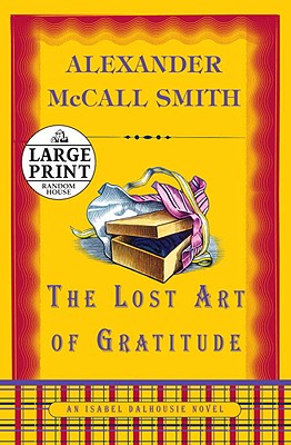 The Lost Art of Gratitude - McCall Smith, Alexander