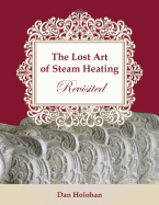 The Lost Art of Steam Heating Revisited