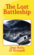 The Lost Battleship