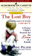 The Lost Boy: A Foster Child's Search for the Love of a Family - Pelzer, Dave, and Keeler, Brian (Read by)