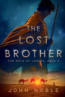 The Lost Brother (the Days of Joseph) - Noble, John