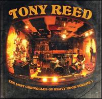 The Lost Chronicles of Heavy Rock, Vol. 1 - Tony Reed