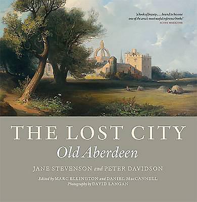 The Lost City: Old Aberdeen - Stevenson, Jane