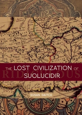 The Lost Civilization of Suolucidir - Daitch, Susan